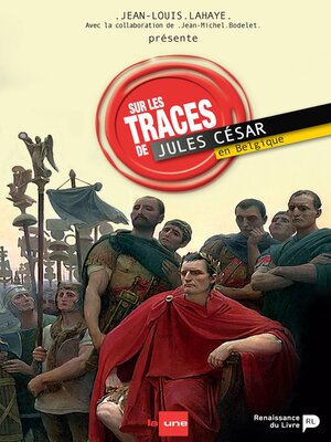 cover image of Sur les traces de Jules César en Belgique